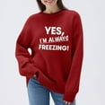 thumbnail image 2 of Aboser Yes,I'm Always Freezing Plus Size Sweaters for Women 2026 Fashion Crewneck Pullover Shirts Funny Letter Printing Sweater Cozy Soft Long Sleeve Knitwear, 2 of 7