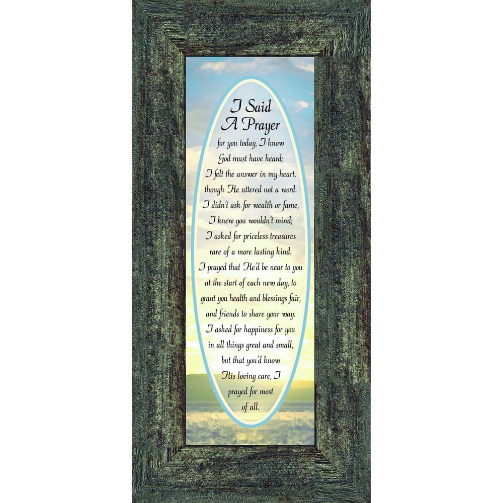 I Said A Prayer For You Today, Framed Poem to Encourage and Comfort