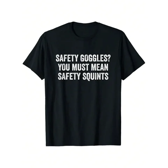 Safety Squints Funny Construction Worker Shirts Gifts T Shirt