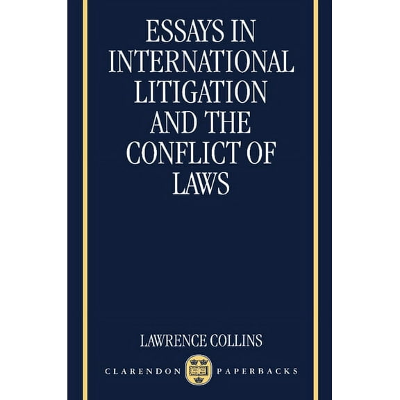 Essays in International Litigation and the Conflict of Laws, (Paperback)