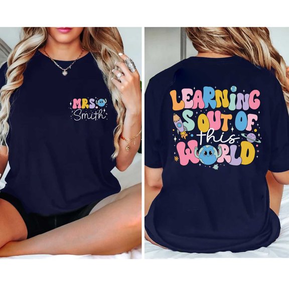 Learning Is Out Of This World Tshirt Custom Solar System Science Teacher Tee Funny Teacher