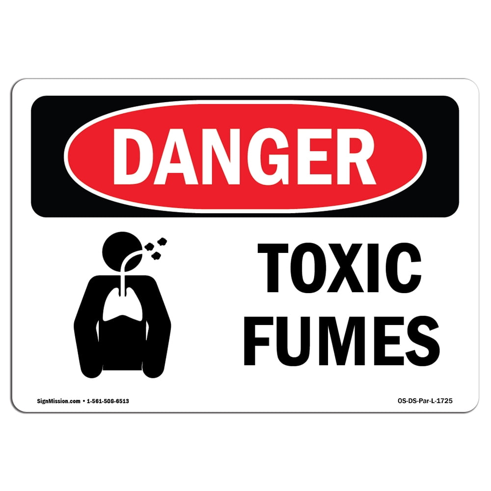 OSHA Danger Sign Toxic Fumes Choose from Aluminum, Rigid Plastic
