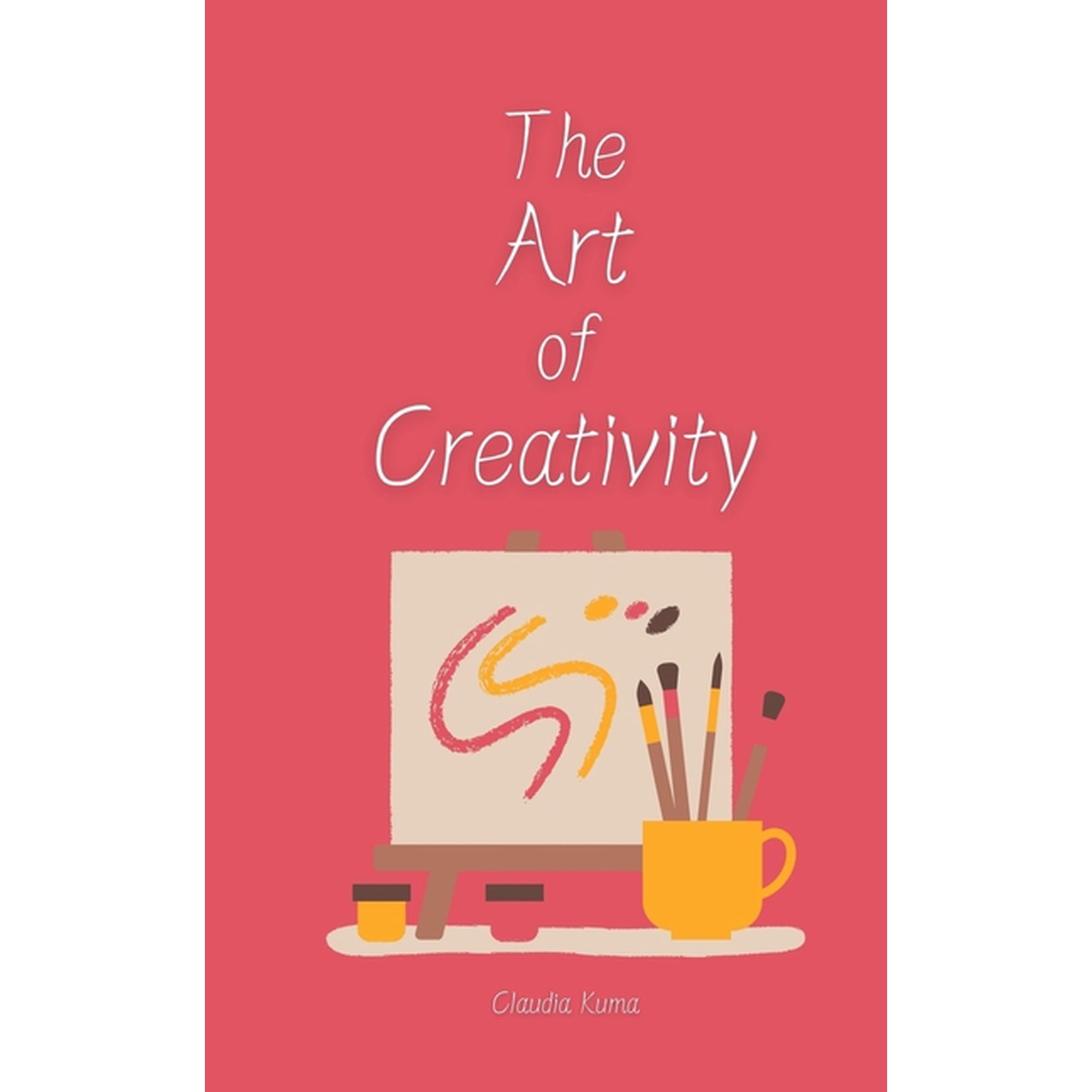 The Art of Creativity (Paperback)
