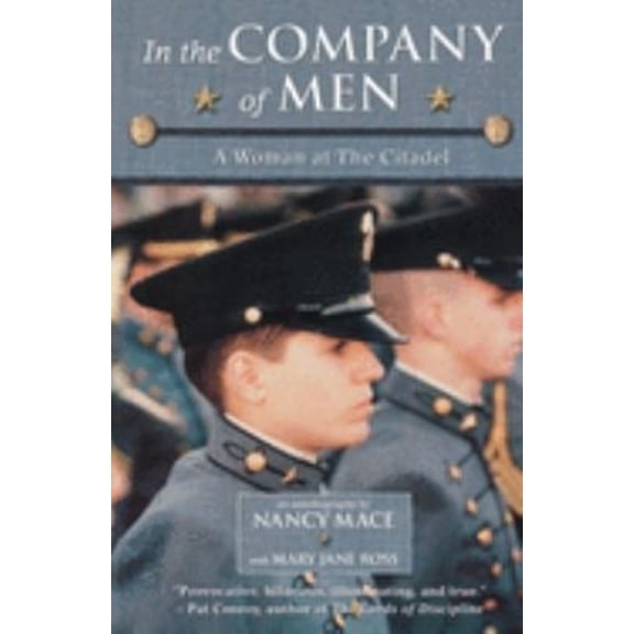 Pre-Owned In the Company of Men: A Woman at the Citadel (Paperback) 0689840039 9780689840036