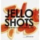 thumbnail image 1 of JELLO SHOTS HARDIE GRANT BOOKS SABRINA FAUDA-ROLE, 1 of 1