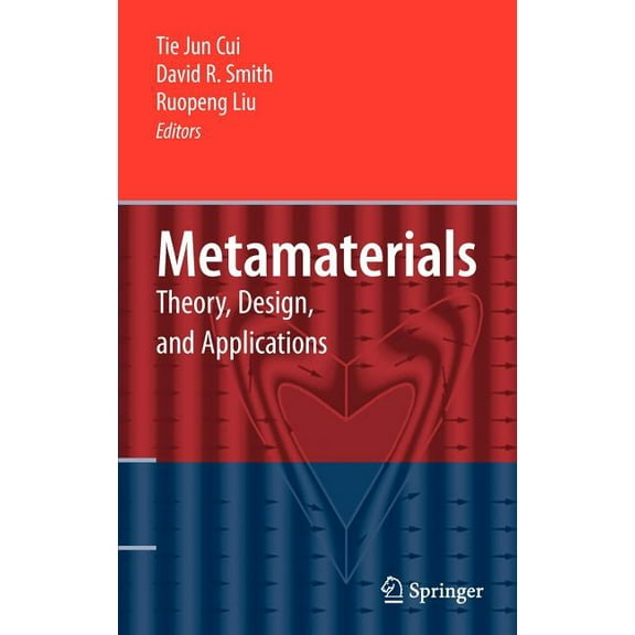 Metamaterials: Theory, Design, and Applications, (Hardcover)