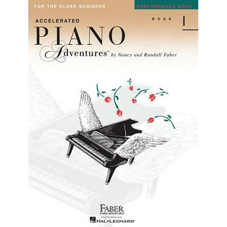 Accelerated Piano Adventures, Book 1, Performance Book : For the Older