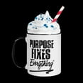 thumbnail image 1 of Purpose Fixes Everything® Ceramic Coffee Mug, 11oz, Black, 1 of 1