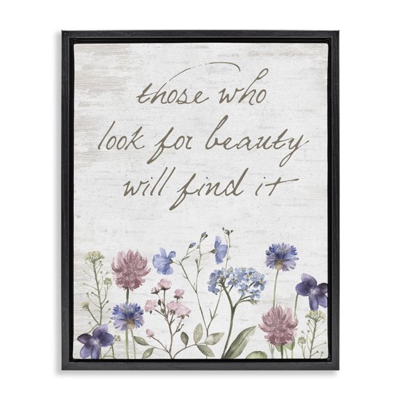 Stupell Industries Farmhouse Look For Beauty Inspiring Flower Blossom Calligraphy Black Floating Frame Canvas Art, 17 x 21, by Lettered and Lined
