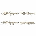 thumbnail image 1 of Hello Gorgeous Sign Unfinished Wood Cutout Home Decor DIY Option 2- 20" Wide / 1/2", 1 of 3