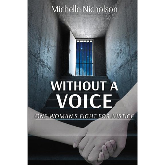 Without A Voice: One Woman's Fight For Justice, (Paperback)