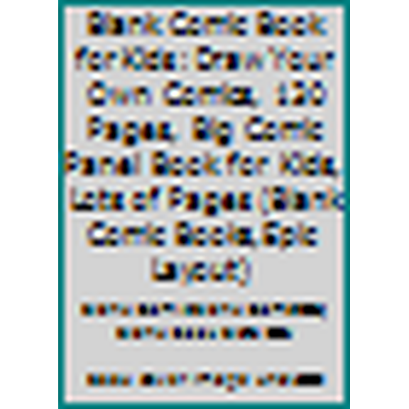 Pre-Owned Blank Comic Book for Kids : Draw Your Own Comics, 130 Pages, Big Comic Panel Book for Kids, Lots of Pages (Blank Comic Books,Epic Layout) (Paperback) 1540714195 9781540714190