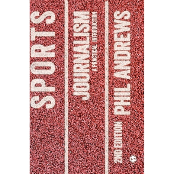 Sports Journalism: A Practical Introduction, (Hardcover)