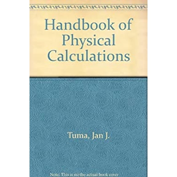Pre-Owned Handbook of physical calculations: Definitions, formulas, technical applications, physical tables, conversion tables, graphs, dictionary of physical ... (Hardcover) 0070654387 9780070654389
