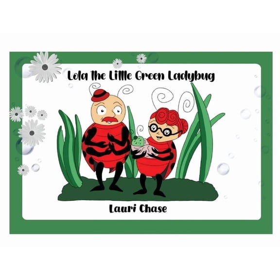 Lola the Little Green Ladybug, (Paperback)