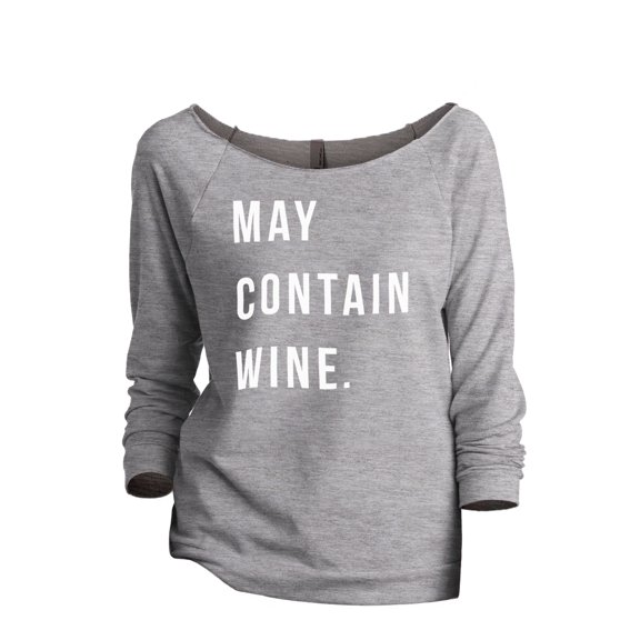 May Contain Wine Women's Fashion Slouchy 3/4 Sleeves Raglan Sweatshirt Sport Grey Small