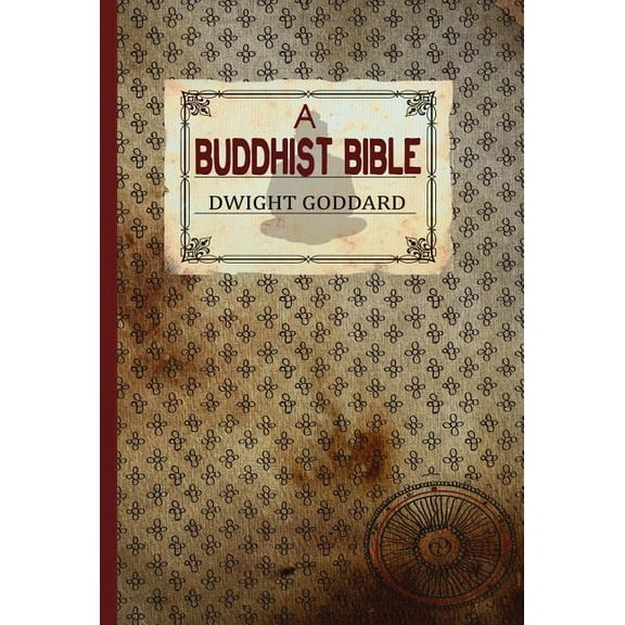 A Buddhist Bible, (Hardcover)