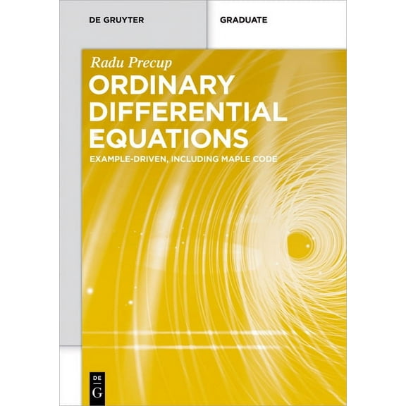 de Gruyter Textbook Ordinary Differential Equations: Example-Driven, Including Maple Code, (Paperback)