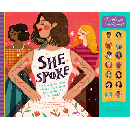 She Spoke : 14 Women Who Raised Their Voices and Changed the (Best Voices In The World Female Edition)