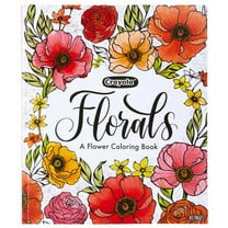 Crayola Flower Coloring Book, Florals, 40 Adult Coloring Pages, Creative Gift for Teens and Adults