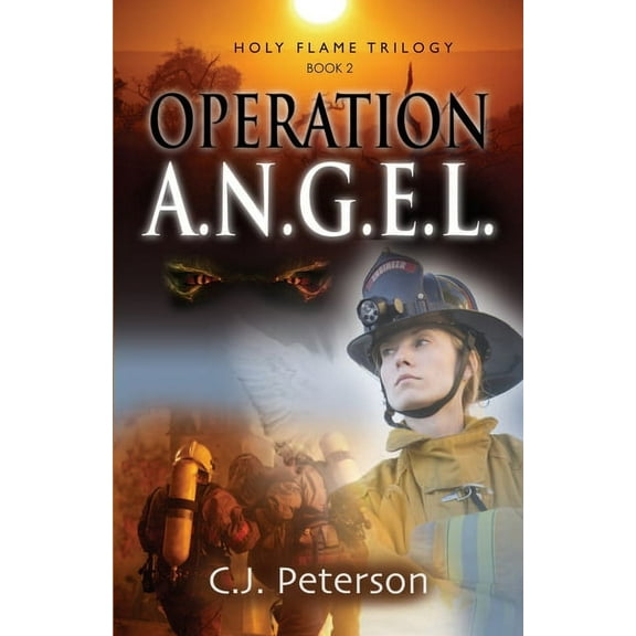 Holy Flame Operation A.N.G.E.L.: Holy Flame Series, Book 2, Book 2, (Paperback)