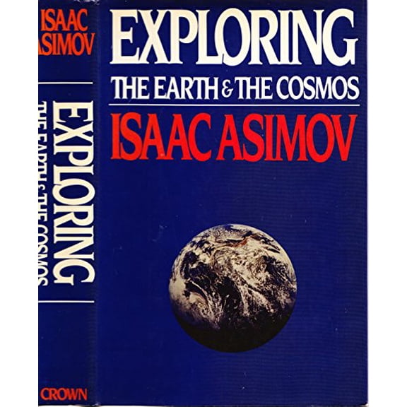 Pre-Owned Exploring the Earth and the Cosmos (Hardcover) 0517546671 9780517546673