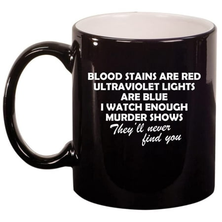 

Blood Stains Are Red Funny True Crime Ceramic Coffee Mug Tea Cup Gift for Her Him Women Men Sister Wife Husband Girlfriend Friend Coworker Birthday Boss Murder Mystery (11oz Gloss Black)