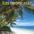 thumbnail image 1 of Îles Tropicales | 2023 12x24 Inch Square Wall Calendar, 1 of 8
