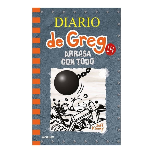 Diario de Greg 14. Arrasa con Todo Molino Jeff Kinney