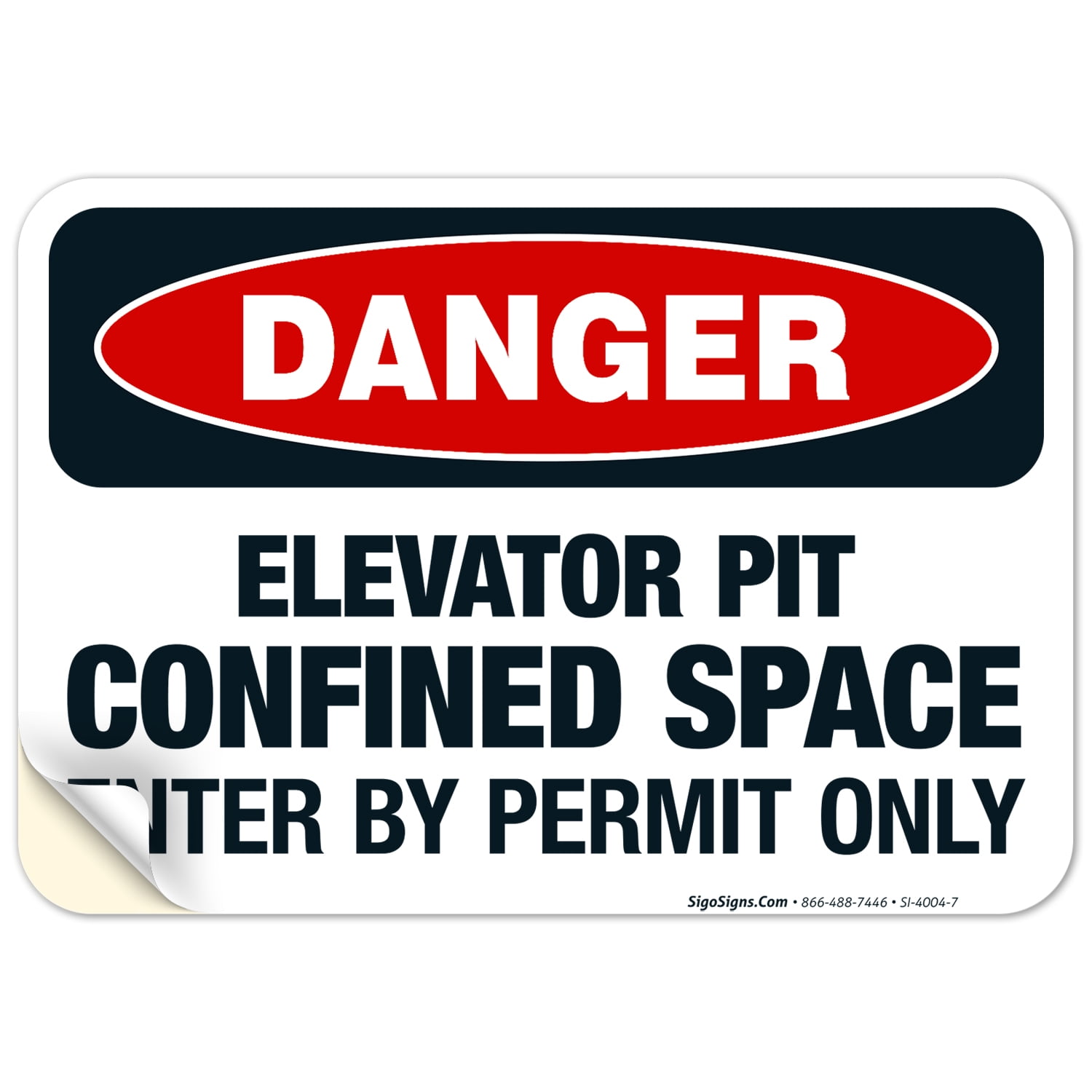 Danger Elevator Pit Confined Space Enter By Permit Only Sign, OSHA