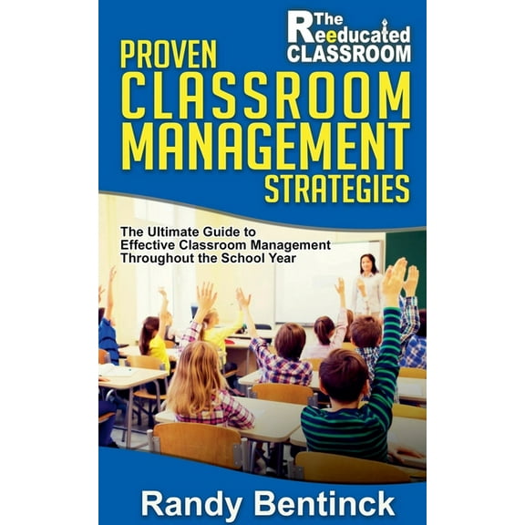 Proven Classroom Management Strategies, (Paperback)