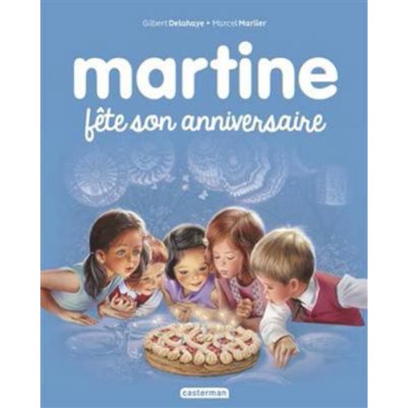 Pre-Owned Martine fte son anniversaire (Paperback) 2203106581 9782203106581