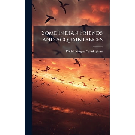 Some Indian Friends and Acquaintances (Hardcover)