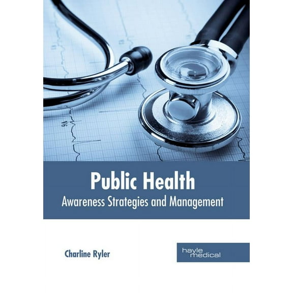 Public Health: Awareness Strategies and Management, (Hardcover)