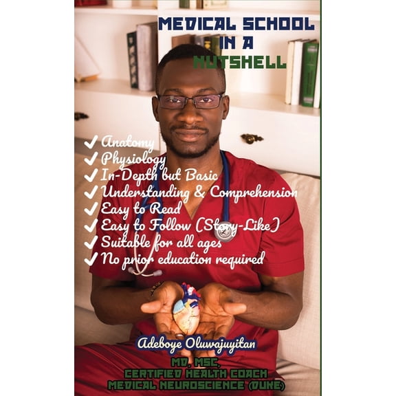 Medical School In A Nutshell (Paperback)