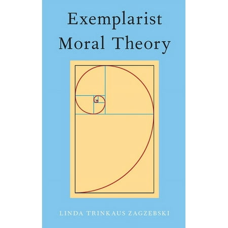 UPC: 9780190655846 | Exemplarist Moral Theory (Hardcover)