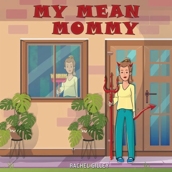 My Mean Mommy, (Paperback)