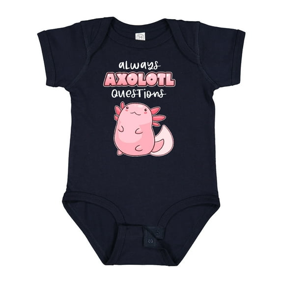 Inktastic Always Axolotl Questions Cute Curious Axolotl Boys or Girls Baby Bodysuit