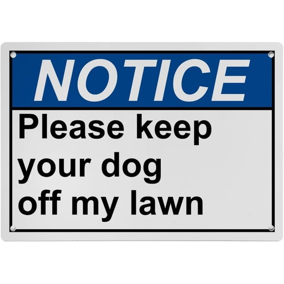Weatherproof Horizontal ANSI Pet Rules Sign (Please keep your dog off my lawn) 8 in" x 12 in" UV Resistant Indoor Outdoor Workplace Insdustrial Caution Danger Warning SIgn
