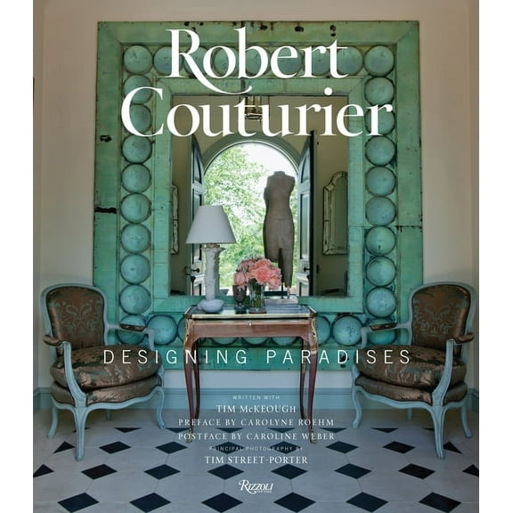 Robert Couturier : Designing Paradises (Hardcover)