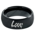 thumbnail image 2 of Tungsten Dripping Love Typography Writing Band Ring 8mm Men Women Comfort Fit Black Dome Brushed Polished, 2 of 4