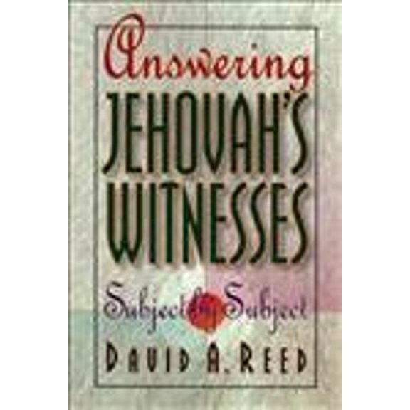 Pre-Owned Answering Jehovah's Witnesses: Subject by Subject (Paperback) 080105317X 9780801053177