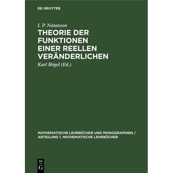 Mathematische LehrbÃ¼cher Und Monographie Theorie Der Funktionen Einer Reellen VerÃ¤nderlichen, Book 6, (Hardcover)