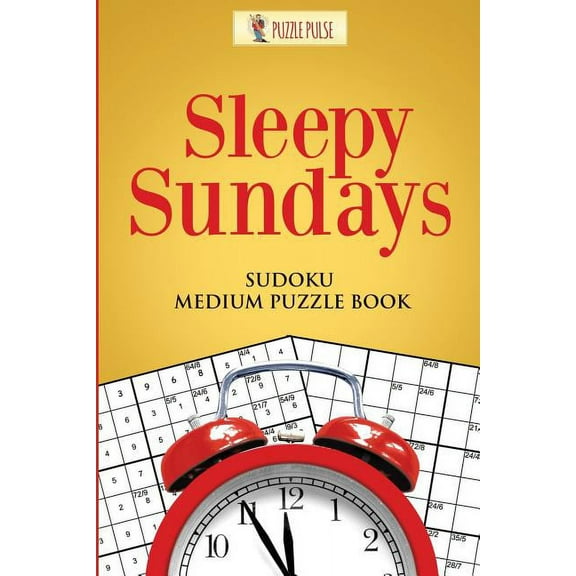 Sleepy Sundays: Sudoku Medium Puzzle Book, (Paperback)