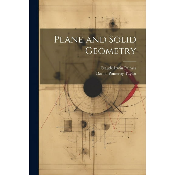 Plane and Solid Geometry (Paperback)