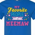 thumbnail image 4 of Inktastic My Favorite People Call Me Meemaw with Flowers T-Shirt, 4 of 5