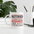 thumbnail image 7 of Funny Retirement Gifts for Men - Retired Under New Management See Wife for Details Coffee Mugs for Retired Husband Dad Grandpa Coworker Friend Brother - 11 oz, 7 of 7