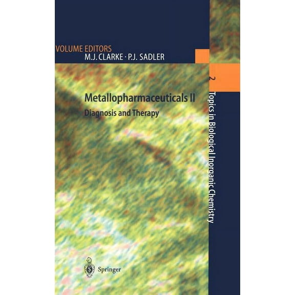 Topics in Biological Inorganic Chemistry Metallopharmaceuticals II: Diagnosis and Therapy, Book 2, (Hardcover)
