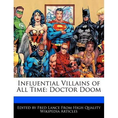 Influential Villains of All Time : Doctor Doom (Best Doctor Doom Comics)