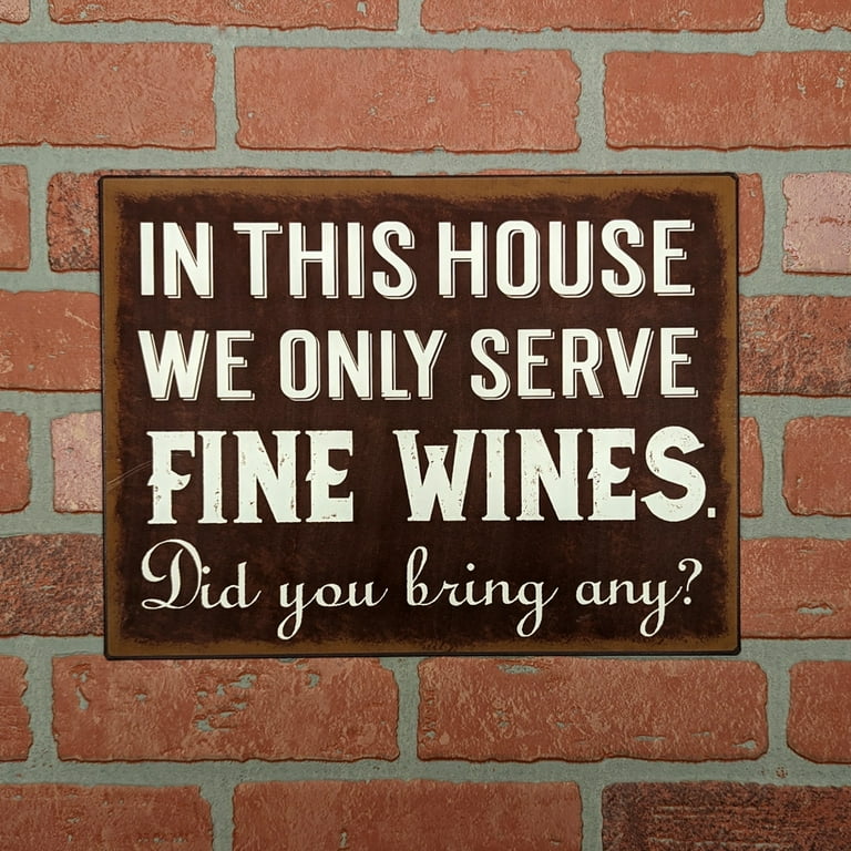 Funny Rustic We Serve Fine Wines Tin Sign Home Bar Kitchen Decor Metal Wall Art Funny Rustic We Serve Fine Wines Tin Sign Home Bar Kitchen Decor Metal Wall Art